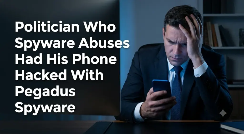 Politician who investigated spyware abuses